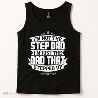 Father's Day I'm Just the Dad That Stepped Up  Tank Top thumb 2