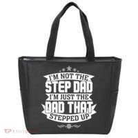 Father's Day I'm Just the Dad That Stepped Up  Tote Bag thumb 0