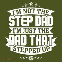 Father's Day I'm Just the Dad That Stepped Up  Long Sleeve Shirt thumb 2
