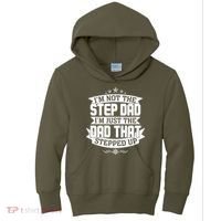 Father's Day I'm Just the Dad That Stepped Up  Kids Hoodie thumb 0