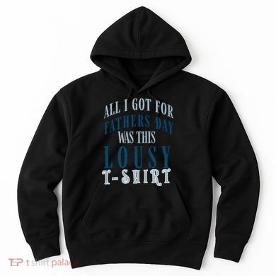 Fathers Day Lousy Hoodie