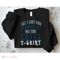 Fathers Day Lousy Sweatshirt thumb 2