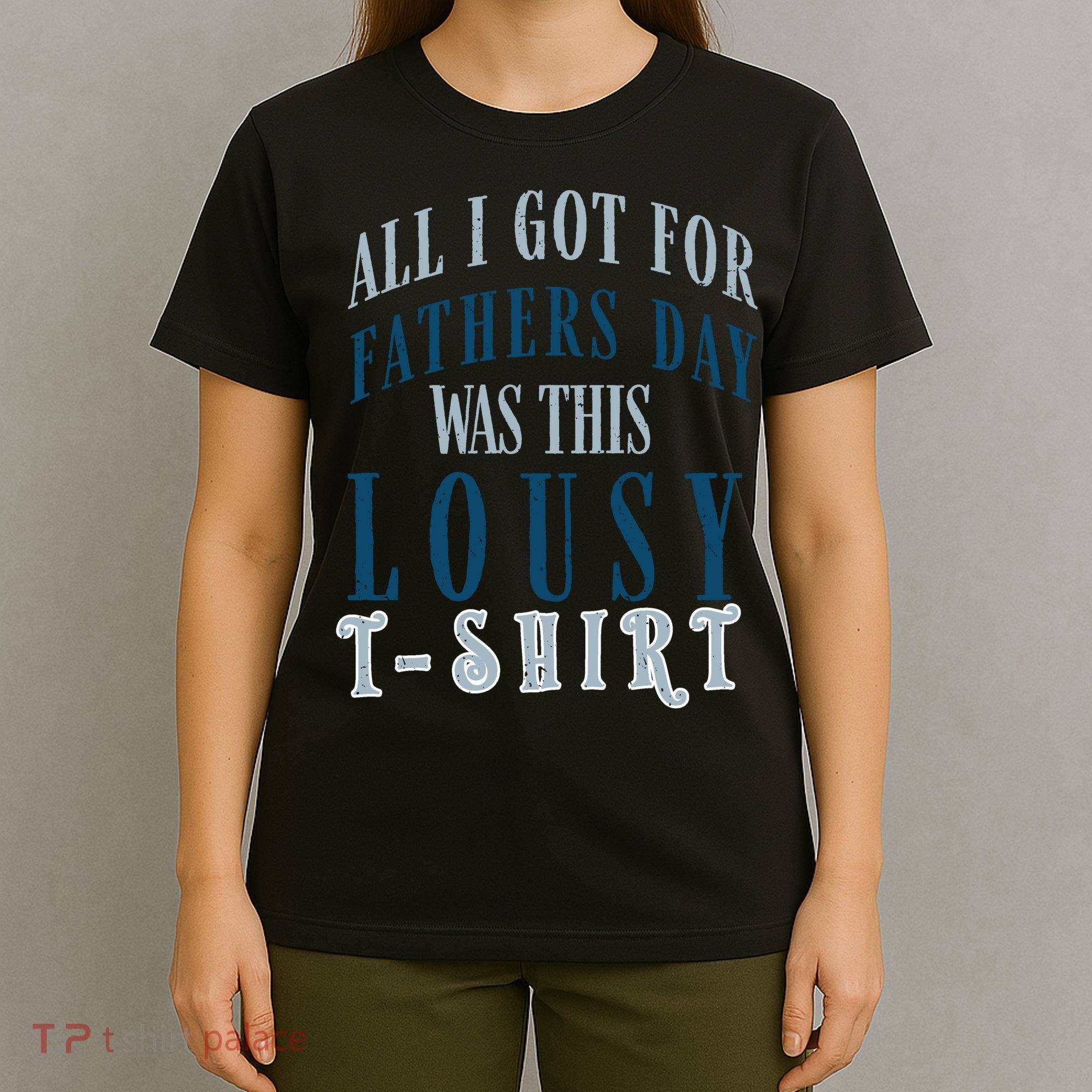 Fathers Day Lousy T-Shirt