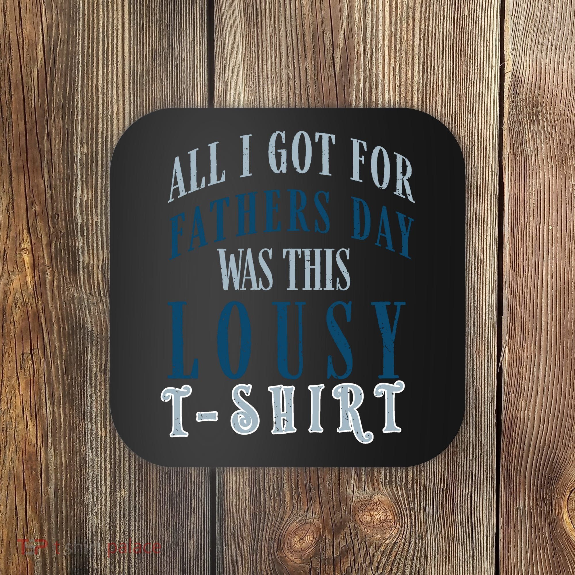 Fathers Day Lousy Coaster