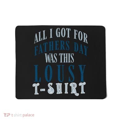 Fathers Day Lousy Mousepad
