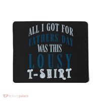 Fathers Day Lousy Mousepad thumb 0