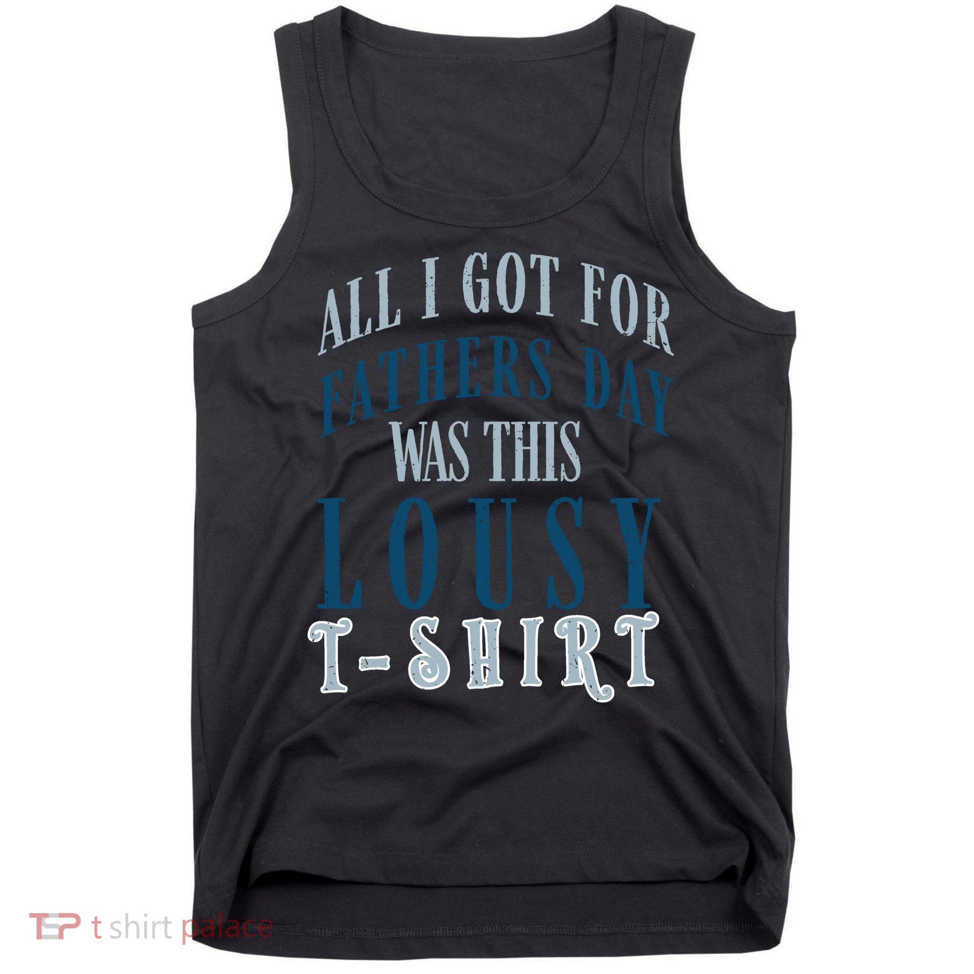Fathers Day Lousy Tank Top