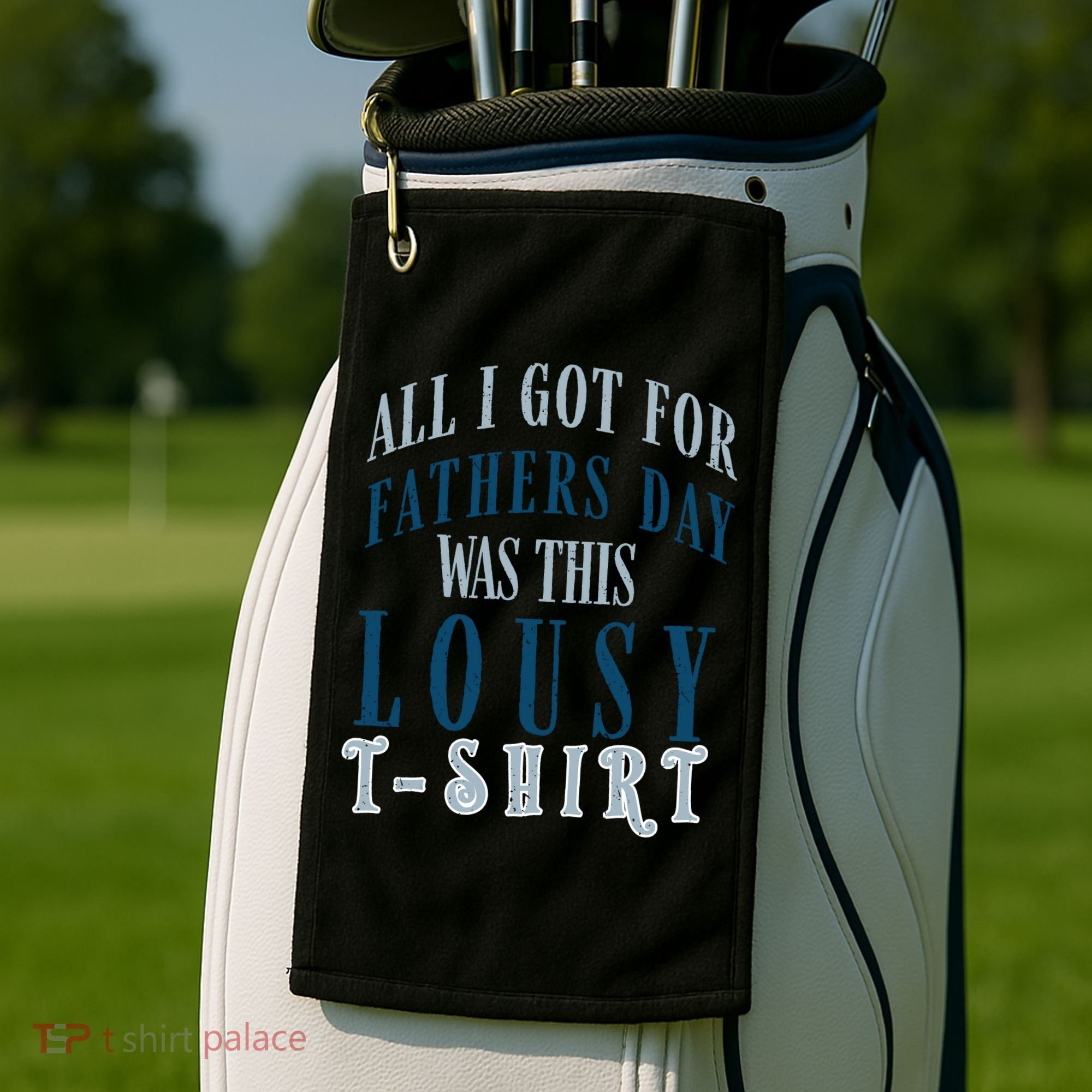 Fathers Day Lousy Golf Towel