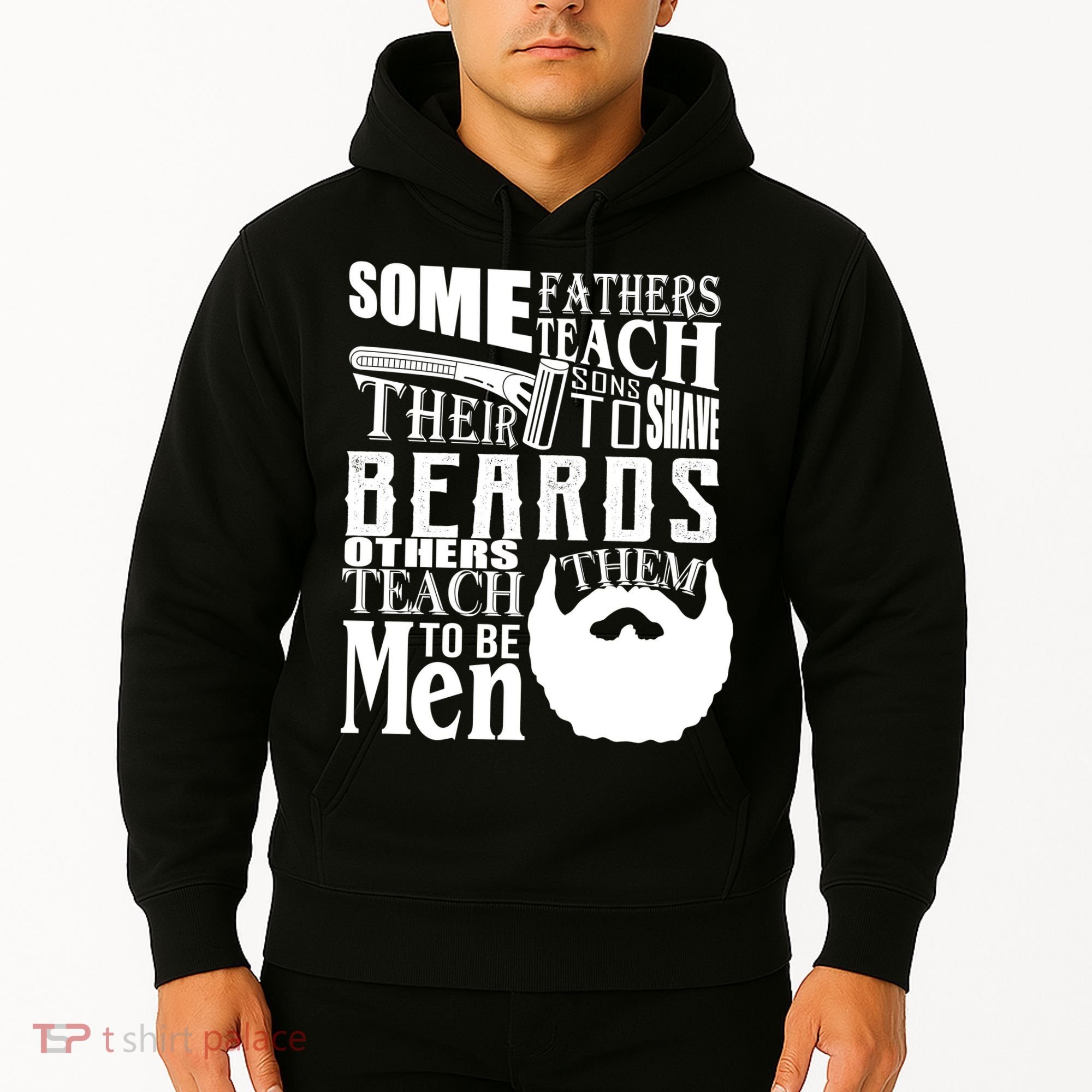 Fathers Teach Sons To Be Men Hoodie