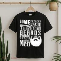 Fathers Teach Sons To Be Men T-Shirt thumb 2