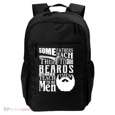 Fathers Teach Sons To Be Men Backpack