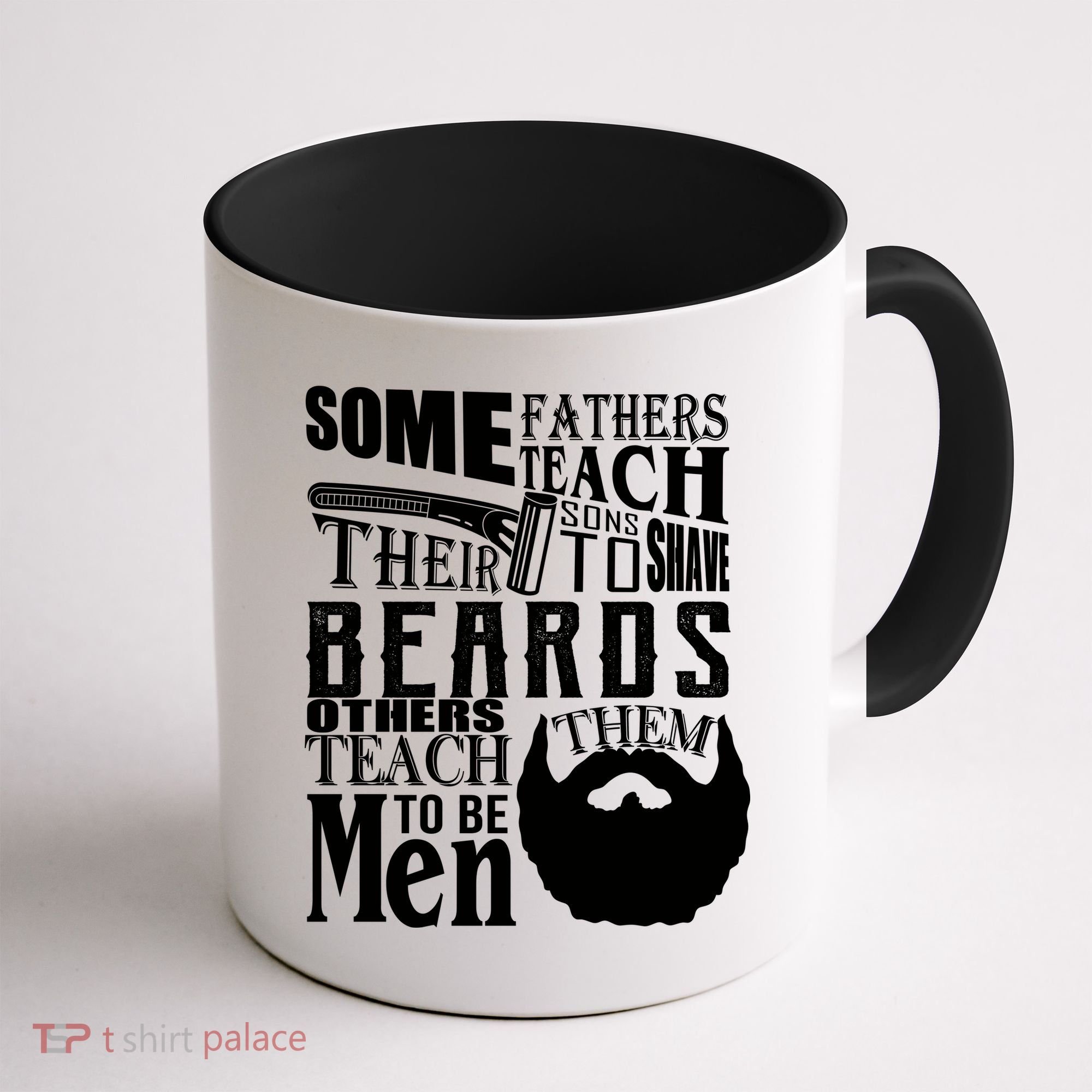 Fathers Teach Sons To Be Men Coffee Mug