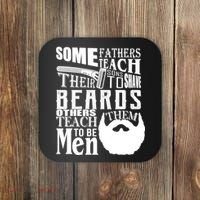 Fathers Teach Sons To Be Men Coaster thumb 0
