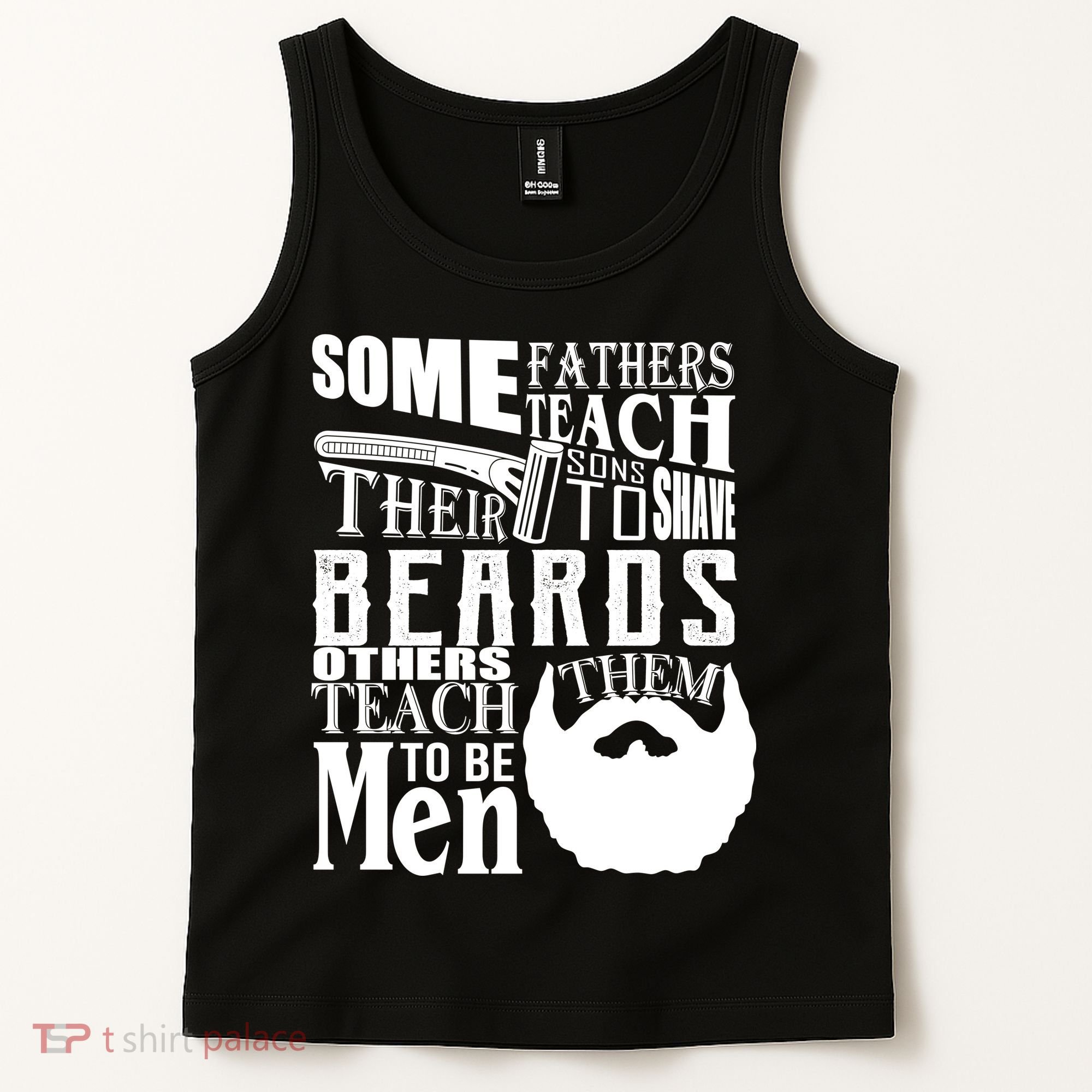 Fathers Teach Sons To Be Men Tank Top