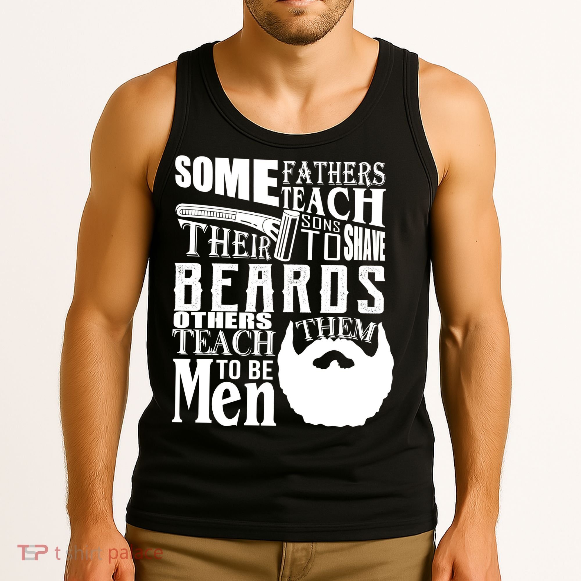 Fathers Teach Sons To Be Men Tank Top