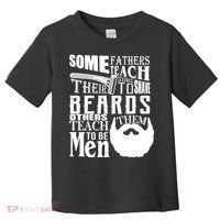 Fathers Teach Sons To Be Men Toddler T-Shirt thumb 0