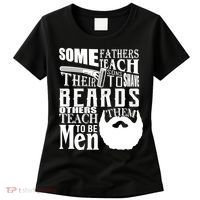 Fathers Teach Sons To Be Men Women's T-Shirt thumb 0