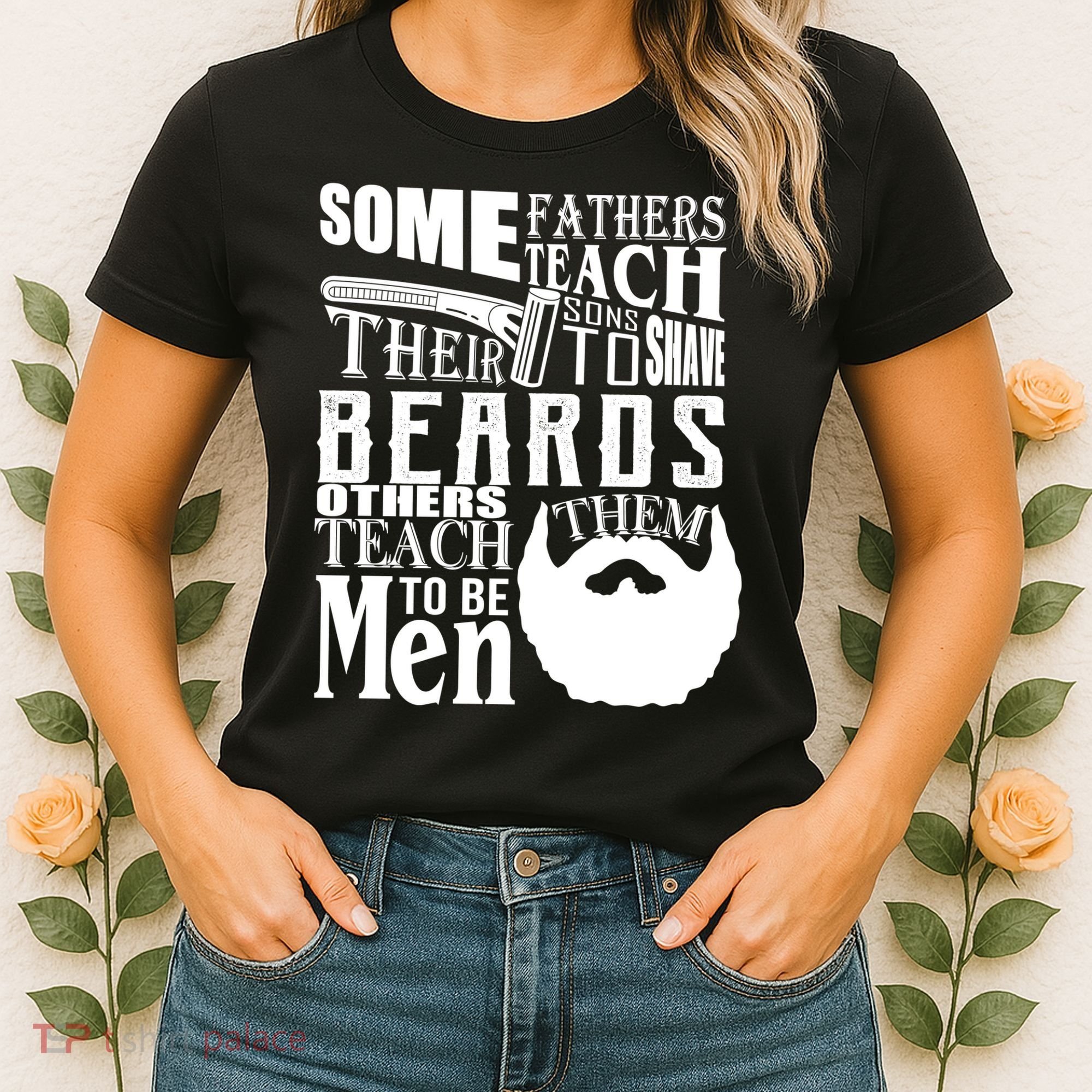 Fathers Teach Sons To Be Men Women's T-Shirt