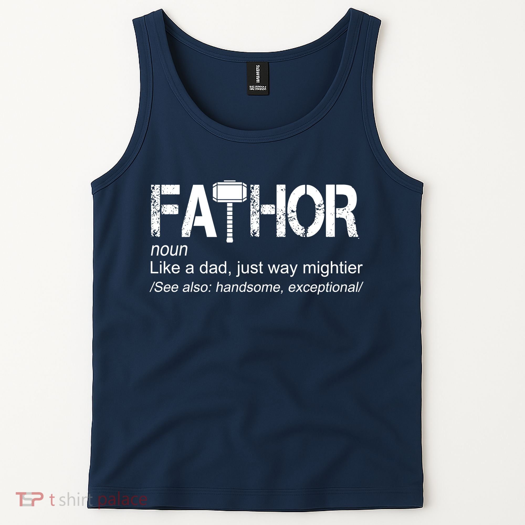 Fathor Like Dad Just Way Mightier Hero Tank Top
