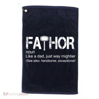 Fathor Like Dad Just Way Mightier Hero Golf Towel