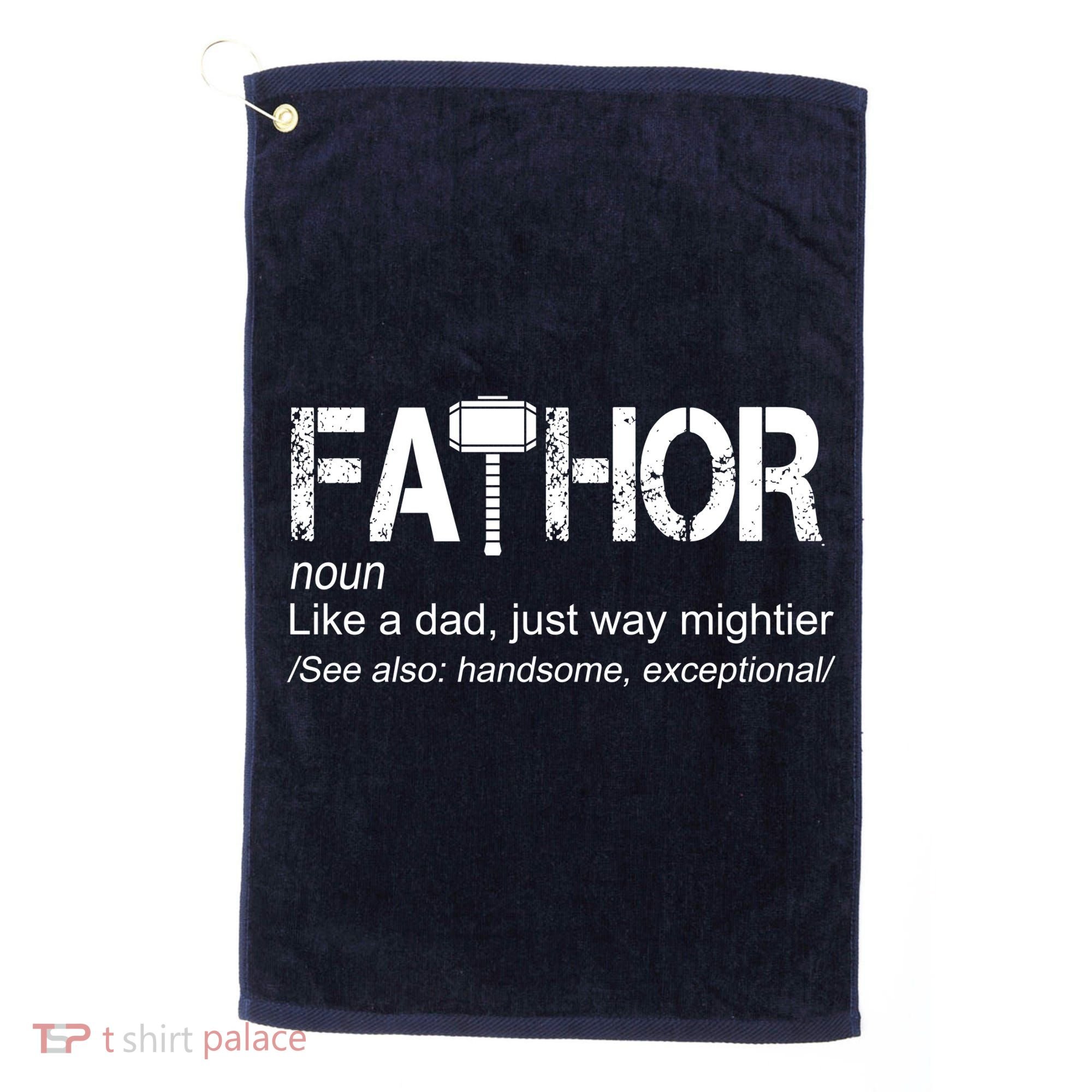 Fathor Like Dad Just Way Mightier Hero Golf Towel
