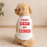 Fauci Is Not My Doctor Doggie Tank thumb 2