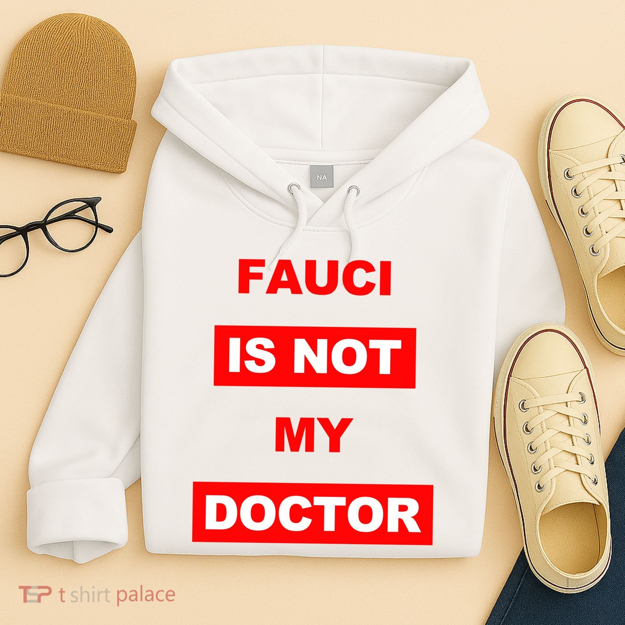 Fauci Is Not My Doctor Hoodie