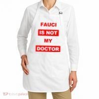 Fauci Is Not My Doctor Apron thumb 2