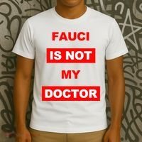 Fauci Is Not My Doctor T-Shirt thumb 3
