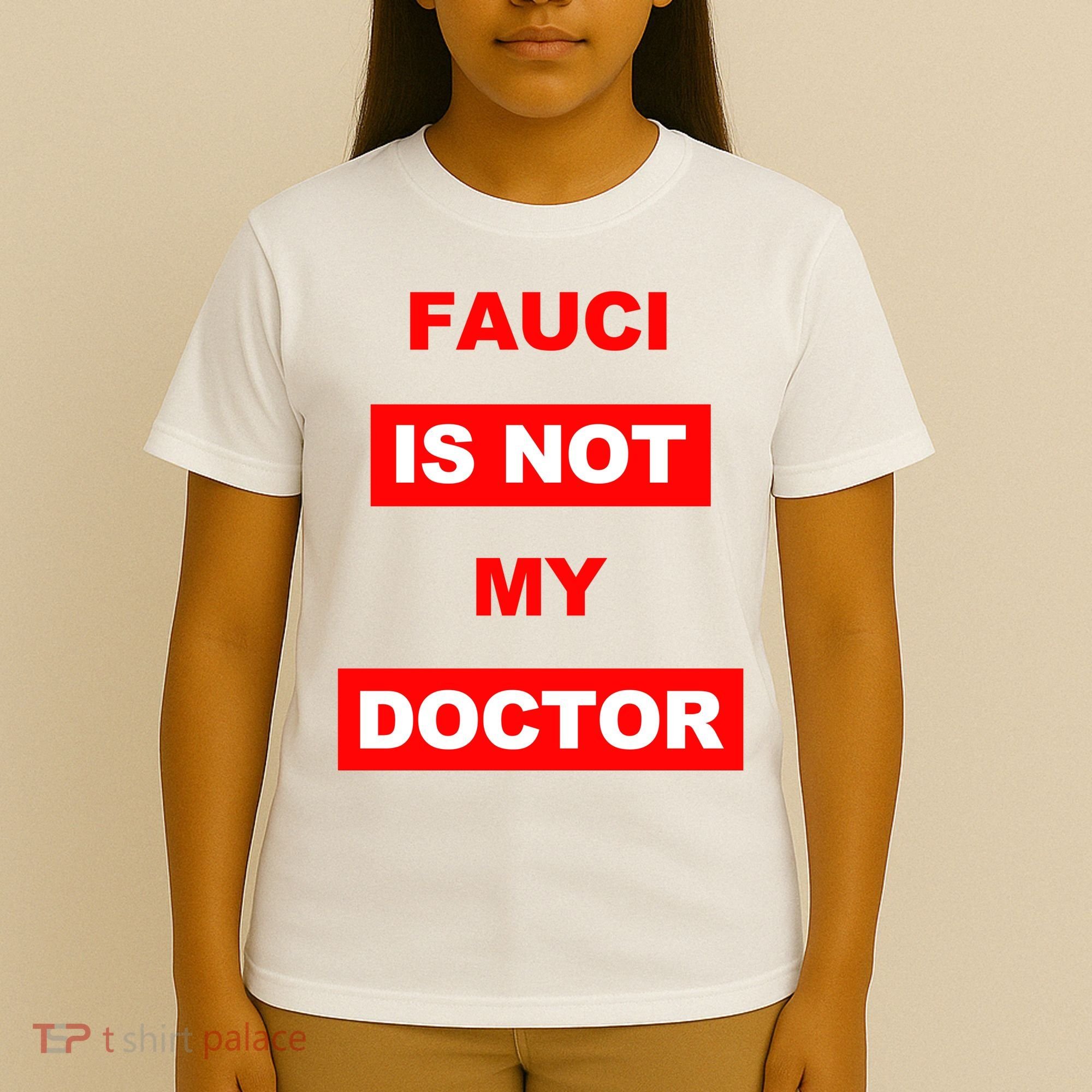 Fauci Is Not My Doctor T-Shirt