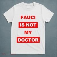 Fauci Is Not My Doctor T-Shirt thumb 5