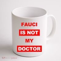Fauci Is Not My Doctor Coffee Mug thumb 1