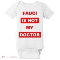 Fauci Is Not My Doctor Baby Bodysuit thumb 0