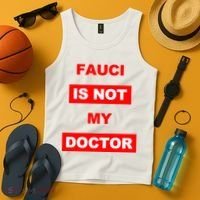 Fauci Is Not My Doctor Tank Top thumb 4