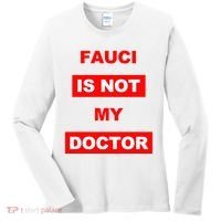 Fauci Is Not My Doctor Women's Long Sleeve Shirt thumb 0