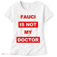 Fauci Is Not My Doctor Women's T-Shirt thumb 0