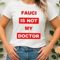 Fauci Is Not My Doctor Women's T-Shirt thumb 2