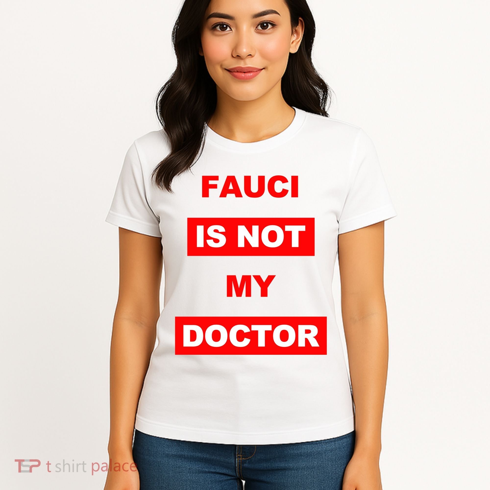 Fauci Is Not My Doctor Women's T-Shirt