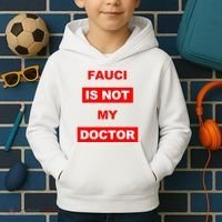 Fauci Is Not My Doctor Kids Hoodie thumb 2