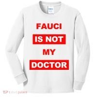Fauci Is Not My Doctor Kids Long Sleeve Shirt thumb 0
