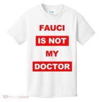 Fauci Is Not My Doctor Kids T-Shirt thumb 0