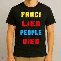 Fauci Lied People Died T-Shirt thumb 3