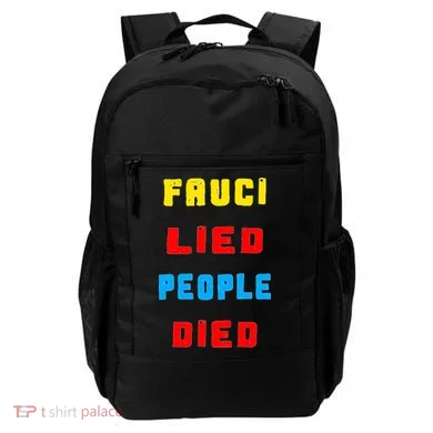 Fauci Lied People Died Backpack