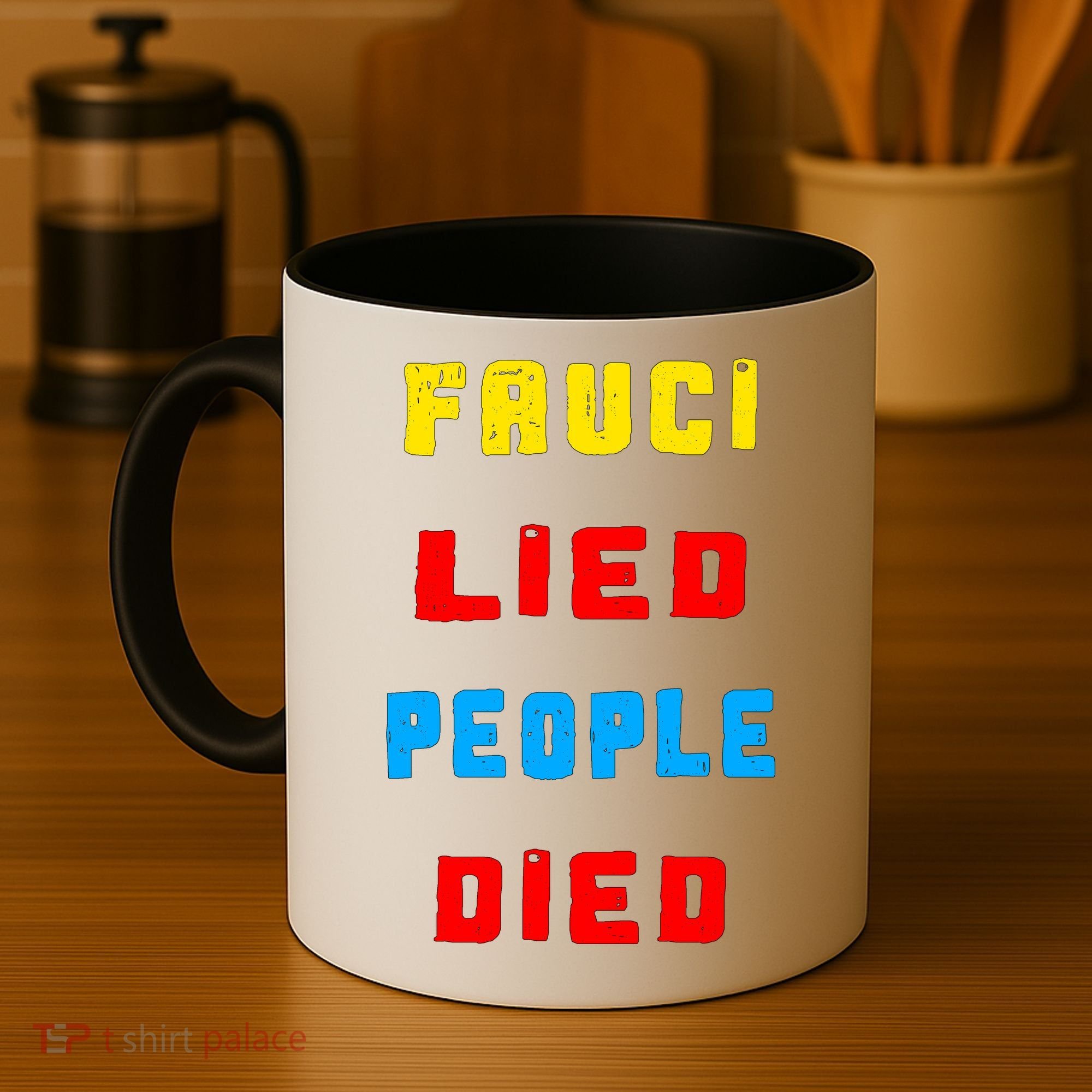 Fauci Lied People Died Coffee Mug