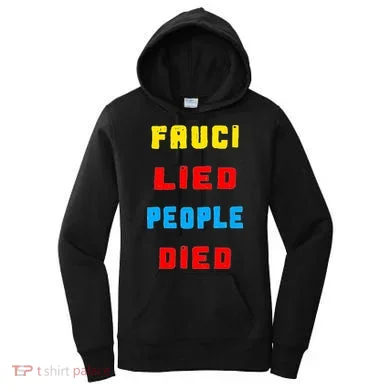 Fauci Lied People Died Women's Hoodie