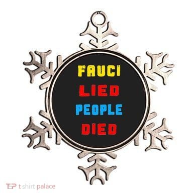 Fauci Lied People Died Ornament