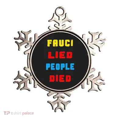Fauci Lied People Died Ornament