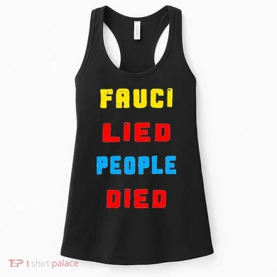 Fauci Lied People Died Women's Tank Top