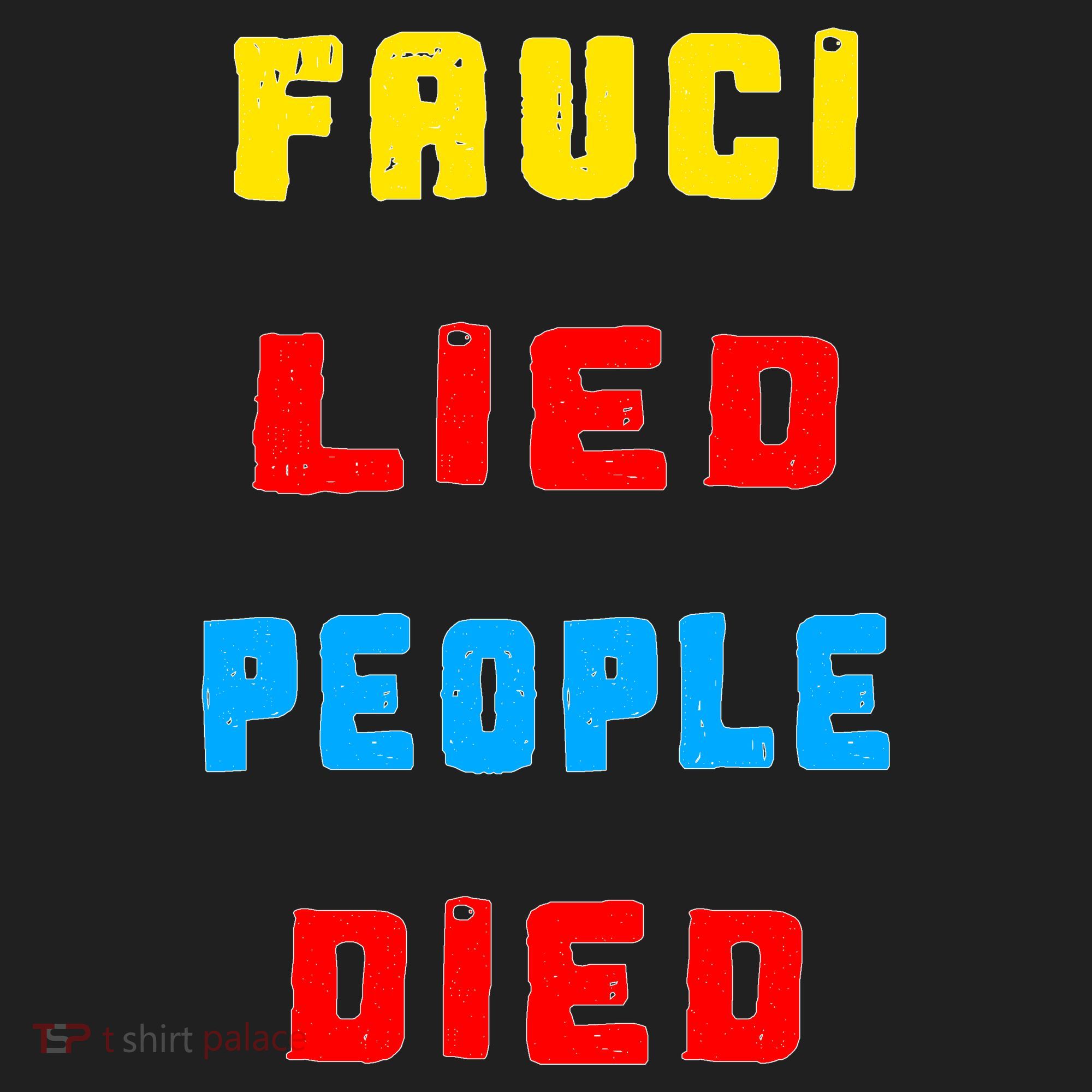 Fauci Lied People Died Hat