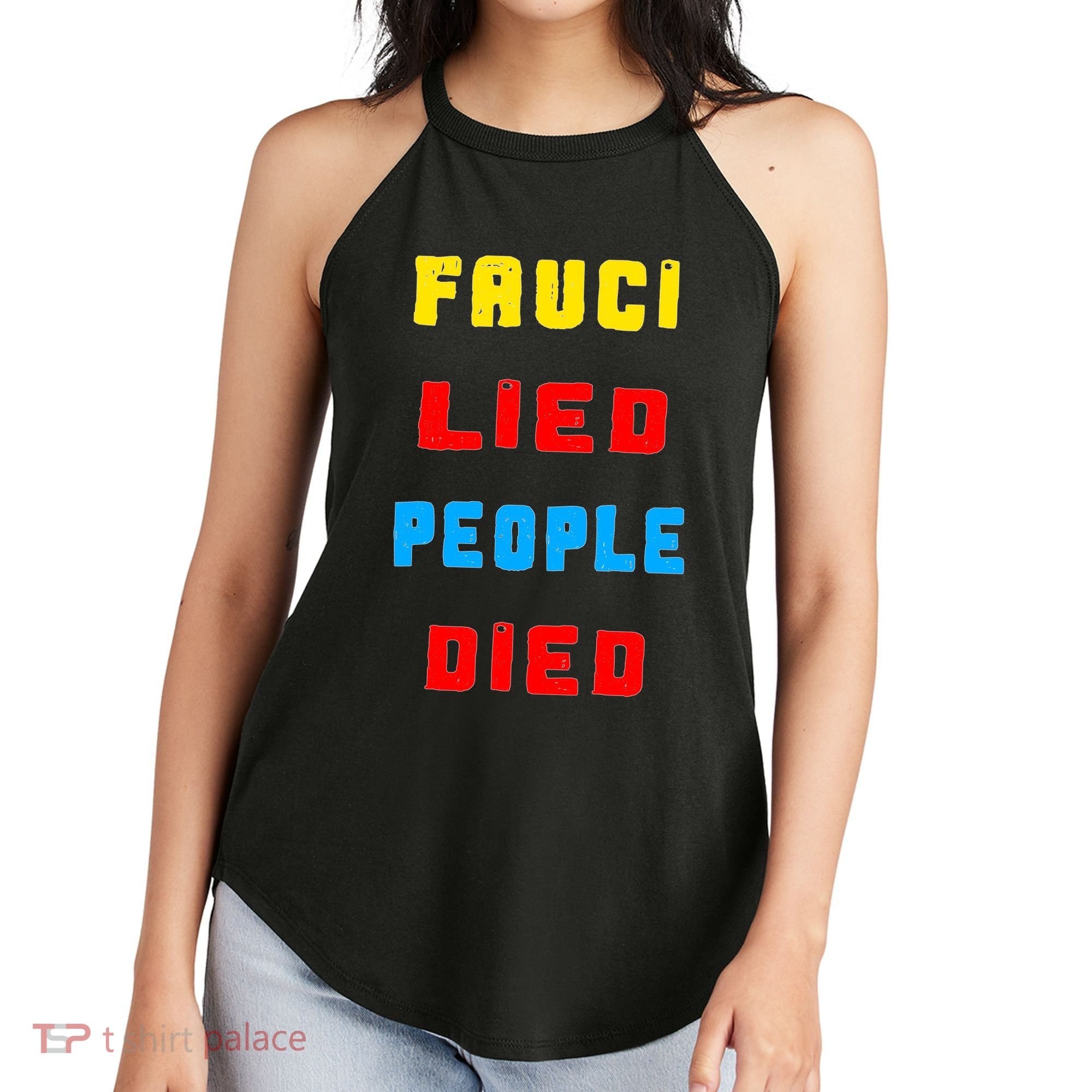 Fauci Lied People Died Women's Perfect Tri Rocker Tank